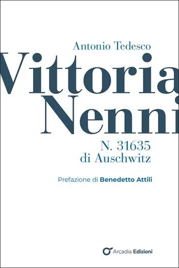 Vittoria Nenni, n. 31635 di Auschwitz Spedizione Espresso