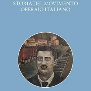 Ultima Occasione Storia del movimento operaio italiano