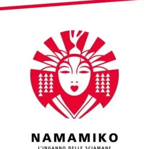 Affare Namamiko. L‘inganno delle sciamane