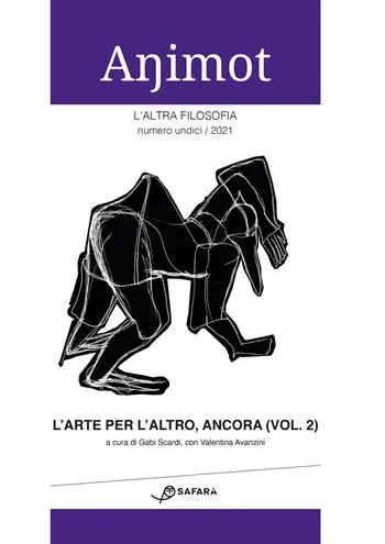 Animot. L‘altra filosofia. Vol. 11/2 L‘ arte per l‘altro, ancora Must-Have