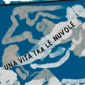 Una vita tra le nuvole Ultimissimo Modello