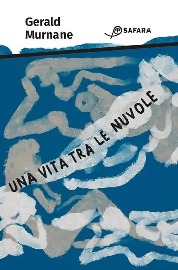Una vita tra le nuvole Ultimissimo Modello