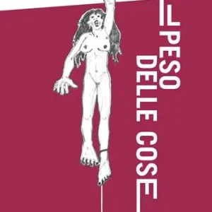 Il peso delle cose Must-Have