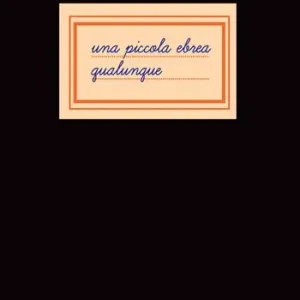 Una piccola ebrea qualunque Must-Have