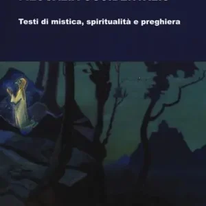 Compra Online Filocalia occidentalis. Testi di mistica, spiritualità e preghiera