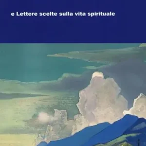 Compra Adesso La preghiera del cuore e Lettere scelte sulla vita spirituale