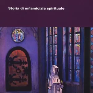Compra Oggi Stesso Olimpia e Crisostomo. Storia di un‘amicizia spirituale