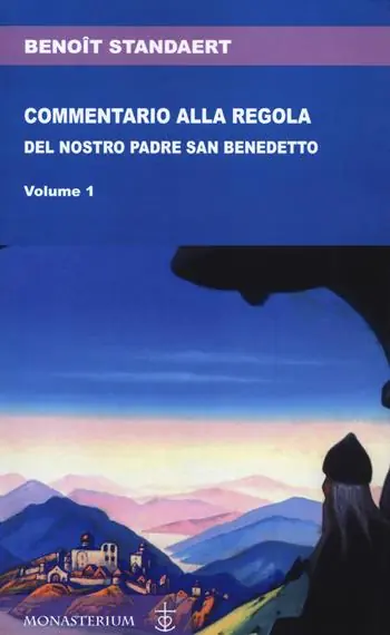 Commentario alla regola del nostro padre san Benedetto A Buon Prezzo