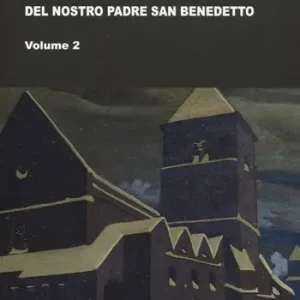 Commentario alla regola del nostro padre san Benedetto. Vol. 2 Occasione