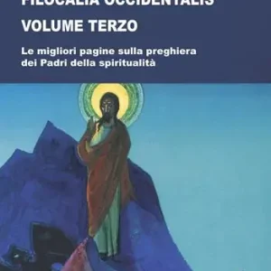 Esclusivo Filocalia occidentalis. Vol. 3