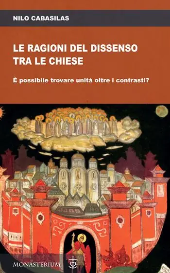 Le ragioni del dissenso tra le chiese. È possibile trovare unità oltre i contrasti? Promo Stagionale