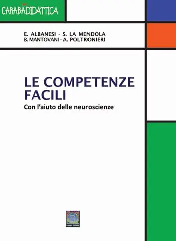 Reso Gratuito Le competenze facili. Con l‘aiuto delle neuroscienze. Ediz. per la scuola