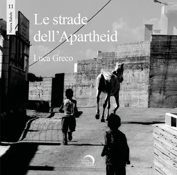 Le strade dell‘apartheid. Ediz. illustrata Prezzo Di Fabbrica