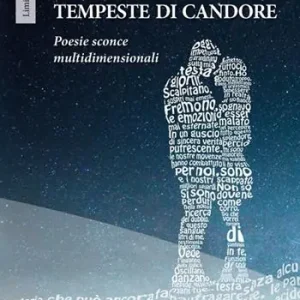 Consegna Rapida Tempeste di candore. Poesie sconce multidimensionali