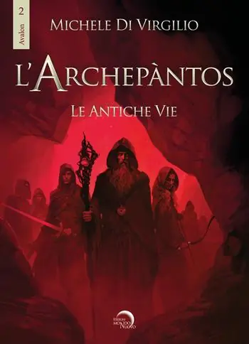 Ultima Occasione L‘ Archepantos. Le antiche vie