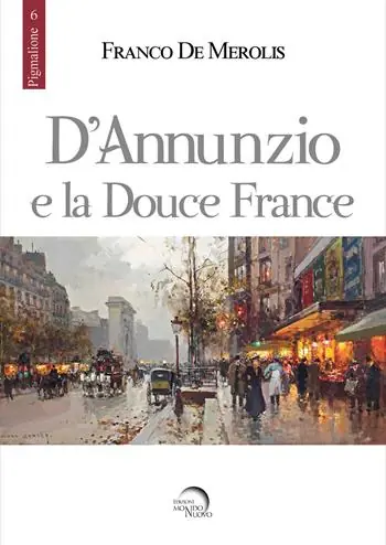 Spedito Oggi D‘Annunzio e la douce France