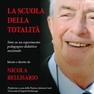 Prezzo Basso La scuola della totalità. Note su un esperimento pedagogico-didattico nazionale