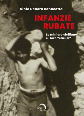 Infanzie rubate. Le miniere e i loro «carusi» A Buon Prezzo
