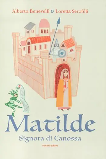 Popolare Matilde. Signora di Canossa