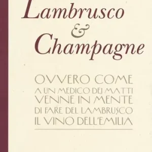 Lambrusco & champagne Nuovo Arrivo