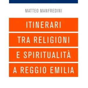 Acquista Ora Le foglie dell‘albero. Itinerari tra religioni e spiritualità a Reggio Emilia