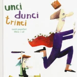 Offerta Limitata Unci dunci trinci. Ediz. a colori. Con CD-Audio