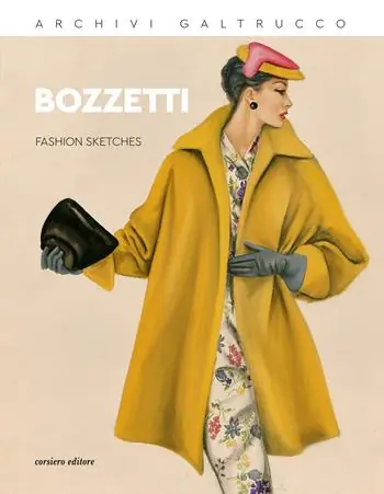 Archivi Galtrucco. Bozzetti. Fashion sketches. Ediz. italiana e inglese Affare