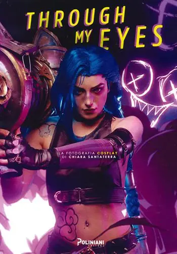 Through my eyes. La fotografia cosplay. Ediz. a colori Di Tendenza