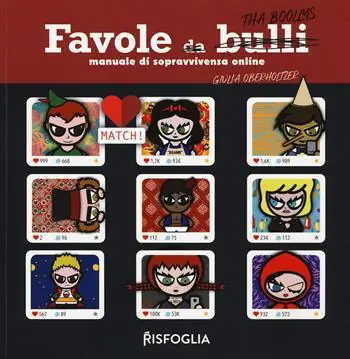 Favole da bulli. Manuale di sopravvivenza online. Tha Boollys Reso Gratuito