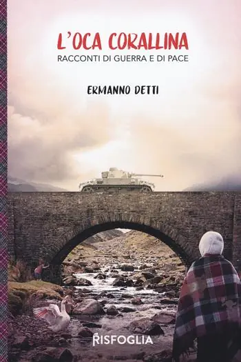 Consegna Rapida L‘oca corallina. Racconti di guerra e di pace