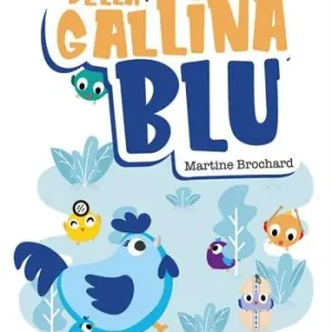 Must-Have Le nuove favole della gallina blu