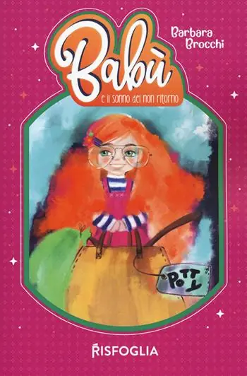 Babù e il sonno del non ritorno. Ediz. illustrata Miglior Prezzo