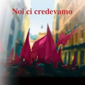 Novità Noi ci credevamo