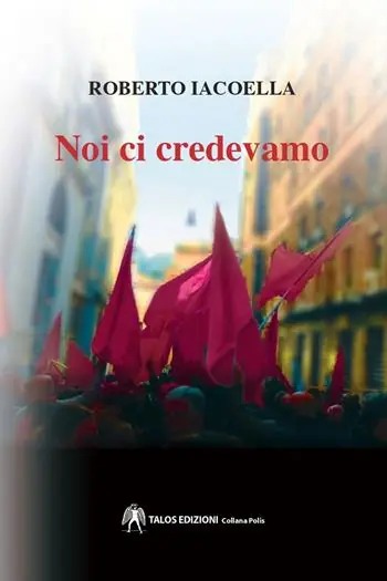 Novità Noi ci credevamo