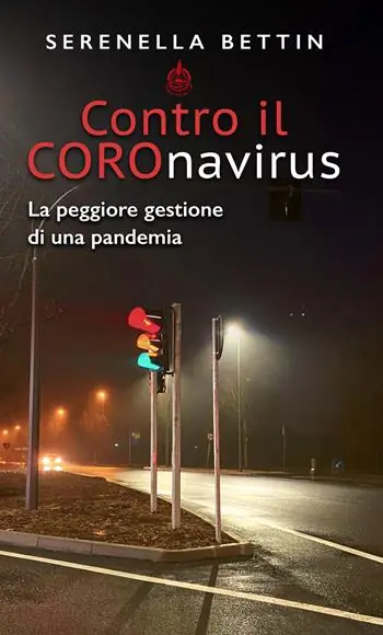 Contro il Coronavirus. La peggiore gestione di una pandemia Compra Oggi Stesso