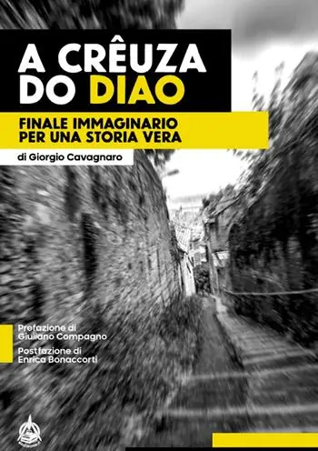 Super Prezzo A Crêuza do Diao. Finale immaginario per una storia vera