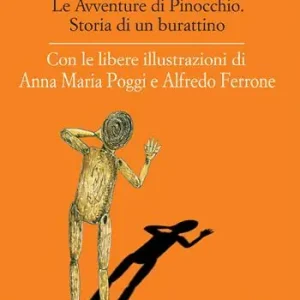 Soddisfatti O Rimborsati Le avventure di Pinocchio. Storia di un burattino