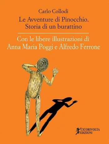 Soddisfatti O Rimborsati Le avventure di Pinocchio. Storia di un burattino