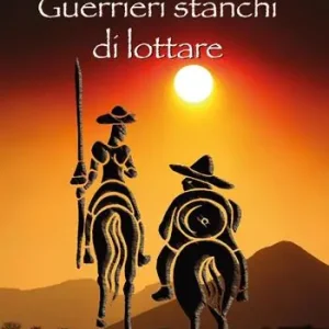 Guerrieri stanchi di lottare Ultimissimo Modello