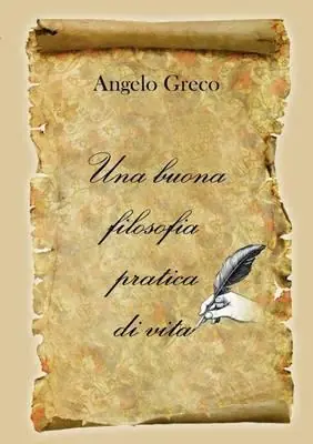 Una buona filosofia pratica di vita Ultimissimo Modello