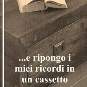 Di Tendenza ...E ripongo i miei ricordi in un cassetto