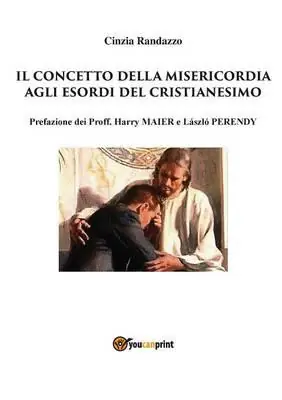 Consegna Rapida Il concetto della misericordia agli esordi del cristianesimo