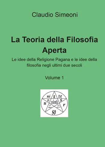 Consegna Rapida La teoria della filosofia aperta. Vol. 1
