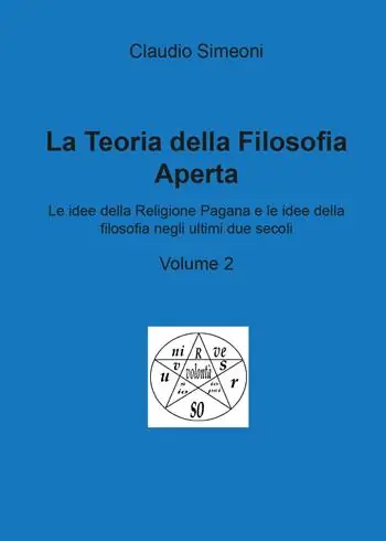 La teoria della filosofia aperta. Vol. 2 Prezzo Ridotto