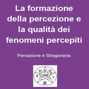 Acquista Ora La formazione della percezione e la qualità dei fenomeni percepiti