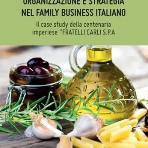 Organizzazione e strategia nel family business italiano Scelto Dai Clienti