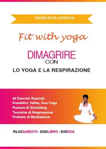Promozione Esclusiva Dimagrire con lo yoga e la respirazione