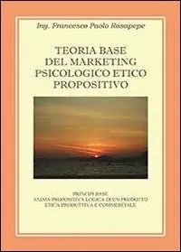 Più Venduto Teoria base del marketing psicologico propositivo