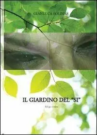 Il giardino del «Si» Nuovo Arrivo