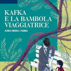 Kafka e la bambola viaggiatrice. Narrativa per la classe 1ª. Con e-book. Con espansione online Scelto Dai Clienti